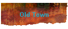 Old Town
